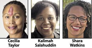 Cecilia Taylor, Kalimah Salahuddin and Shara Watkins